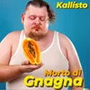 Morto di Gnagna