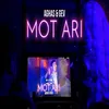 About Mot ari Song