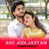 About Age Jodi Jantam Song