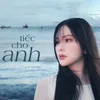 About Tiếc Cho Anh Song