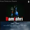 About Bamlahri Song