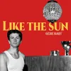 About Like The Sun Song
