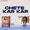 Chete Kar Kar