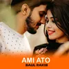 About Ami Ato Song