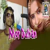 About Mor Dulhan Song