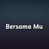 About Bersama Mu Song