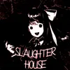 About Slaughter house Song