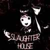 Slaughter house