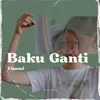 Baku Ganti