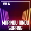 MARINDU-RINDU SURANG