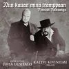 Eteläpohjalaisia lauluja, Op. 17b: Niin kauan minä tramppaan