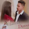 About Tainu Ki Dassa Song