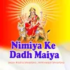 About Nimiya Ke Dadh Maiya Song