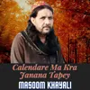 About Calendare Ma Kra Janana Tapey Song