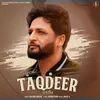 About Taqdeer Song