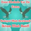 About Dase Khakole Yar De Zama Song