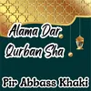 Alama Dar Qurban Sha