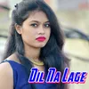 Dil Na Lage