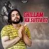 About Chillam Ka Sutta 02 Song