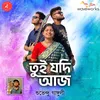 About Tui Jodi Aj Song