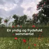 En yndig og frydefuld sommertid