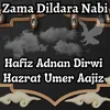 About Zama Dildara Nabi Song