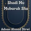 Shadi Mu Mubarak Sha
