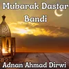 Mubarak Dastar Bandi