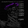 Everything is a Copy