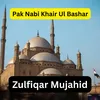 About Pak Nabi Khair Ul Bashar Song