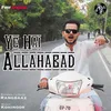 About Ye Hai Allahabad Song