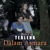 About Terlena Dalam Asmara Song