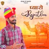 About Pyaro Rajasthan Song