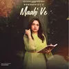 About Maahi ve Song