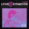 About Love at Comicon Song