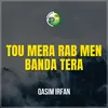 About Tou Mera Rab Men Banda Tera Song