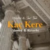 About Kaç Kere (Slowed & Reverb) Song