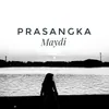 About PRASANGKA Song