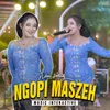 About Ngopi Maszeh Song