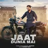 Jaat Duniya Mai