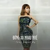 About Đừng Xa Nhau Nhé Song