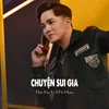 About Chuyện Sui Gia Song