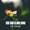 Em Giờ Ở Nơi Đau