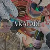 About FEVKALADE Song