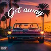 About Get Away Song