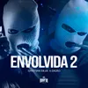 Envolvida 2