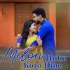 About Milon Hobe Koto Dine Song