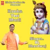 About Kanha Teri Murli Song