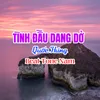 About Tình Đầu Dang Dở Tone Nam Song