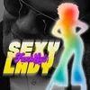 SEXY LADY